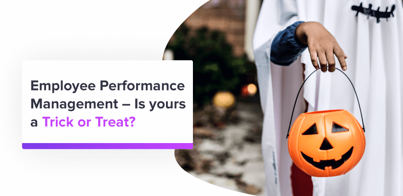 Halloween Trick or Treat - Employee Performance Management