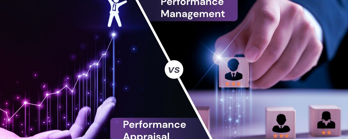 Differentiate Between Performance Management and Performance Appraisal