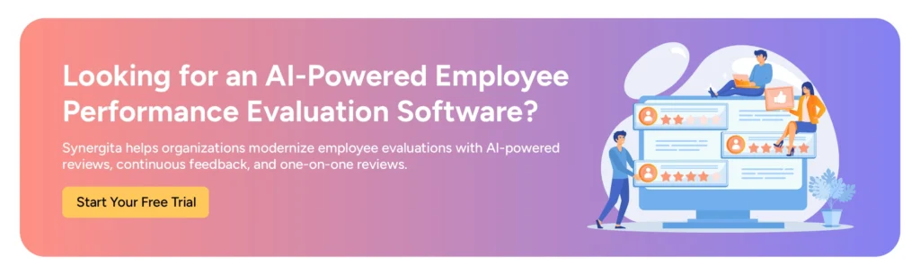 Synergita employee performance evaluation software replaces manual review cycles with structured, continuous evaluation.