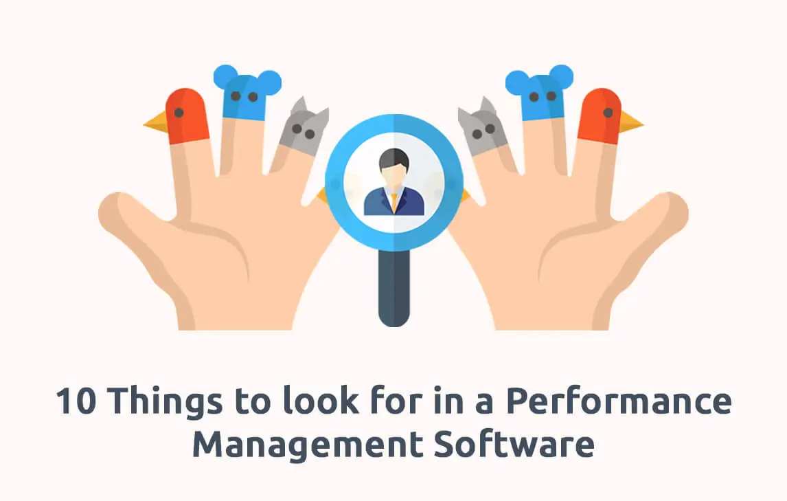 10 Things To Look For In A Performance Management Software