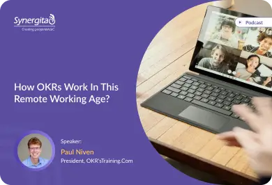 How OKRs work in this Remote Working Age?
