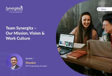 Team Synergita – Our Mission, Vision & Work Culture