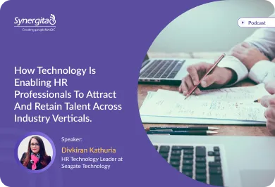 How technology is enabling HR professionals to attract and retain talent across industry verticals.
